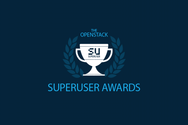 Superuser Awards nominations open for OpenStack Summit