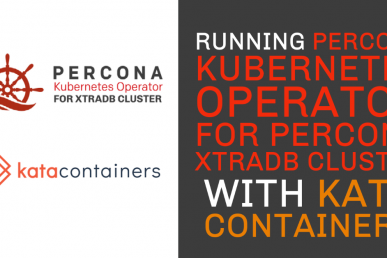 Running Percona Kubernetes Operator for Percona XtraDB Cluster with Kata Containers